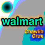 Walmart by Chawlih Crux